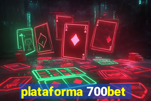 plataforma 700bet